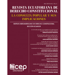 Revista Ecuatoriana de Derecho Constitucional. La Consulta Popular y sus Implicaciones