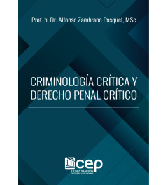 Criminología Crítica y Derecho Penal Crítico 