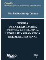 Teoría de la legislación, técnica legislativa, lenguaje y gramática de derecho penal Tomo II